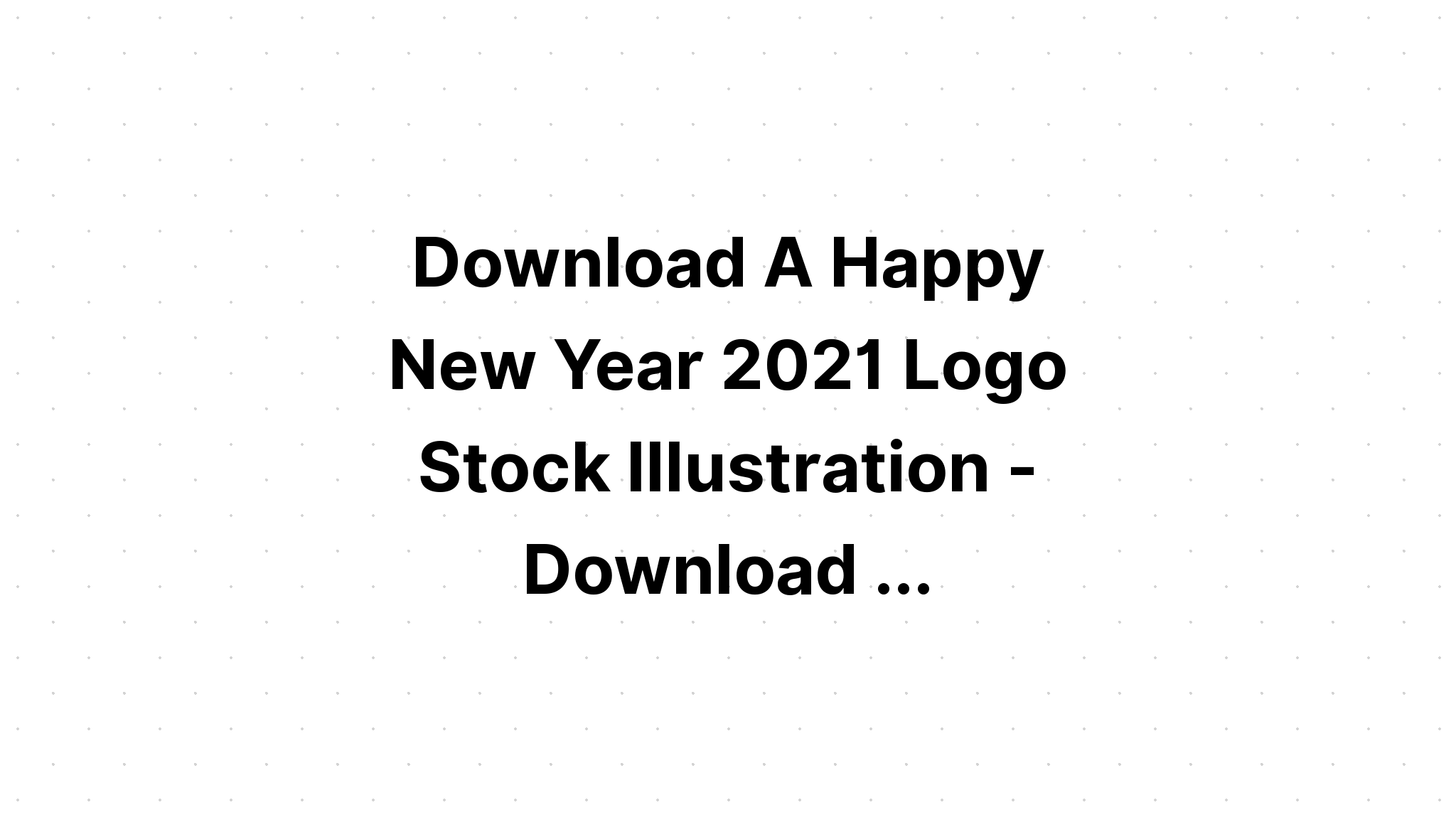 Download New Year New Hope 2021 SVG File